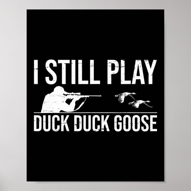 Poster Eu Ainda Toco Pato Pato Pato Caçando Pato Ganso (Frente)