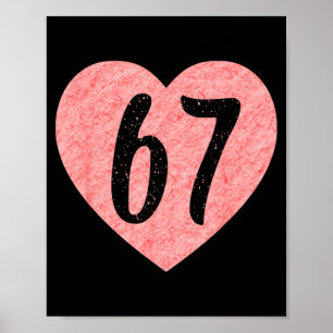 Poster Eu Amo 67 Engraçado Eu Amo 67 Aniversário Para Hom