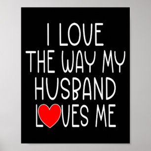 Poster Eu Amo A Maneira Como Meu Marido Me Ama - Esposa V