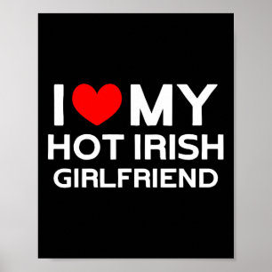 Poster Eu Amo A Minha Quente Irlandesa Namorada irlandesa