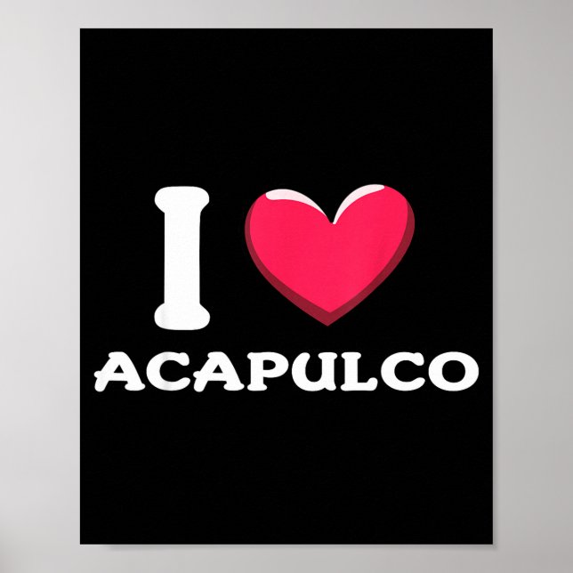 Poster Eu Amo Acapulco México  (Frente)