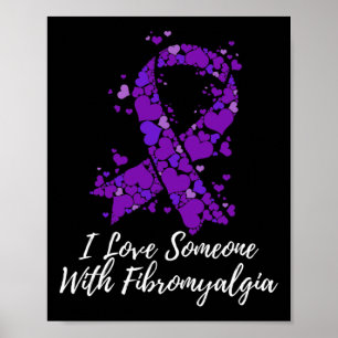 Poster Eu Amo Alguém Com Conhecimento De Fibromialgia