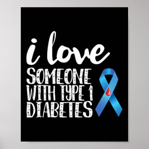 Poster Eu Amo Alguém Com Consciência Da Diabetes Tipo 1
