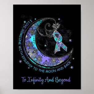 Poster Eu Amo Alguém Com Epilepsia À Lua E Volta