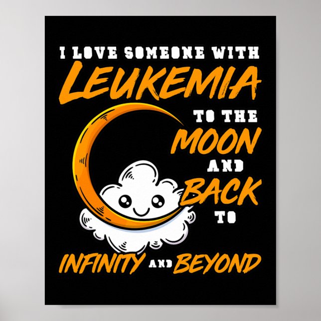 Poster Eu Amo Alguém Para A Lua E Ck. Leucemia Awaren (Frente)