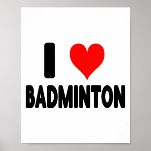Poster Eu Amo Badminton - Coração Jogador de Badminton Qu