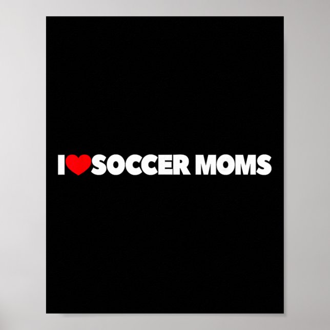 Poster Eu Amo (coração) Mães de Futebol (Frente)