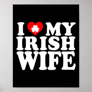 Poster Eu Amo Coração Minha Esposa Irlandesa Dia De São P