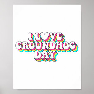Poster Eu Amo Dia da Marmota Retro Vintage 60s 70s 80s Ho