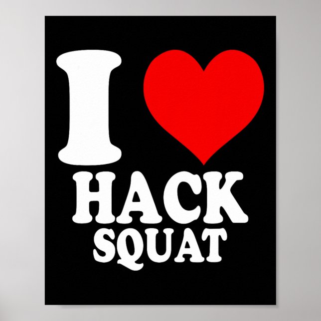 Poster Eu Amo Hack Squat 1 (Frente)