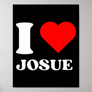 Poster Eu Amo Josue Eu Adoro Josue Nome Y2k Dia dos Namor