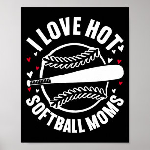 Poster Eu Amo Mães Quentes de Softll Esportes Mãe Equipe 