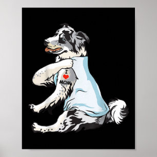 Poster Eu Amo Mamãe Tatto Blue Merle Collie Mamãe Dog Lov