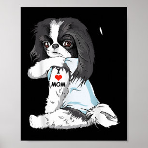 Poster Eu Amo Mamãe Tatuagem Japonês Chin Mãe Cachorro So