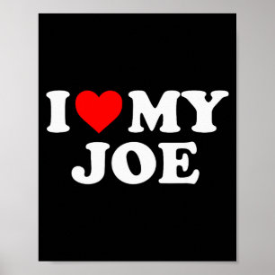 Poster Eu Amo Meu Joe