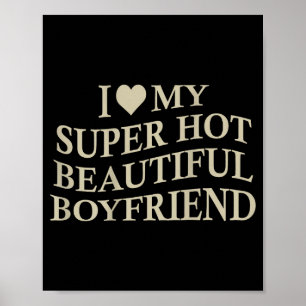 Poster Eu Amo Meu Namorado Quente e Bonito Piadista