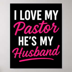 Poster Eu Amo Meu Pastor Ele é Meu Marido - Cristão Engra