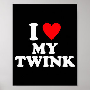 Poster Eu Amo Meu Twink Citação Engraçada
