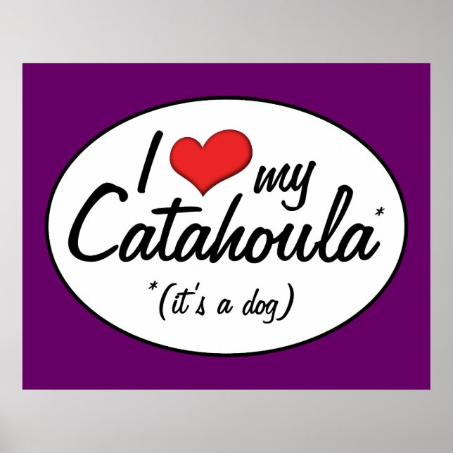 Póster Eu amo minha catahoula (é um cachorro) (Frente)