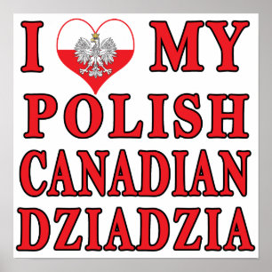 Póster Eu Amo Minha Dziadzia Polonesa Canadiana