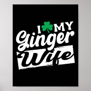Poster Eu Amo Minha Esposa Ginger Ruiva Shamrock St Patri