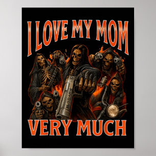 Poster Eu Amo Minha Mãe Um Esqueleto Muito Engraçado
