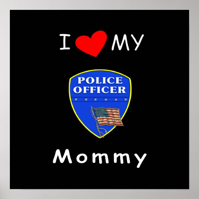 Poster Eu Amo Minha Mamãe De Polícia (Frente)