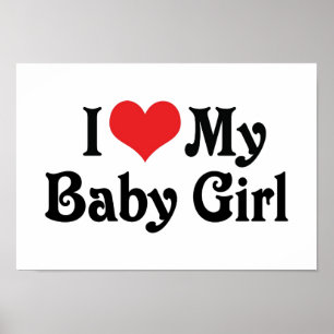 Poster Eu Amo Minha Menina Bebê