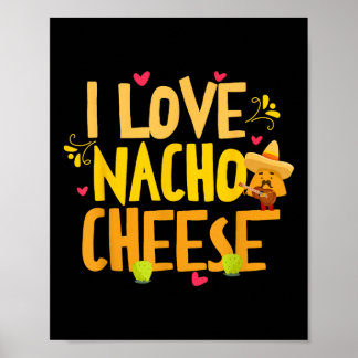 Poster Eu Amo Nacho Cheese Mexicano Engraçado Cinco De Ma