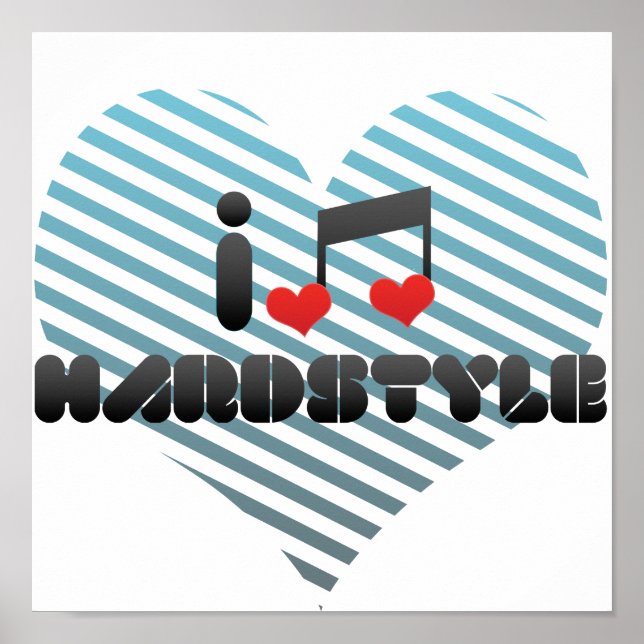 Poster Eu Amo O Hardstyle (Frente)