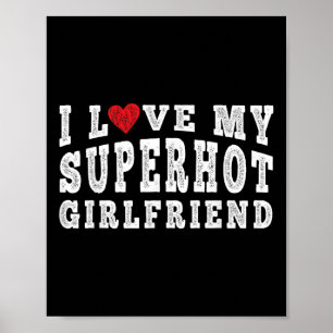 Poster Eu Amo O Meu Super Namorada Quente Eu Corto O Meu
