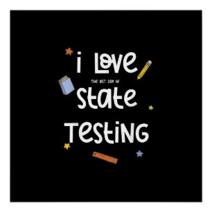 Póster Eu Amo (O Último Dia De) Testes Estaduais Engraçad