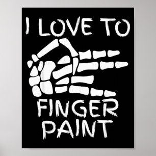 Poster Eu Amo Pintar Com os Dedos Estou Pintando Mãos de