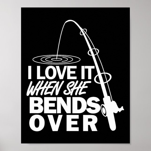 Poster Eu Amo Quando Ela Se Curta - Pesca Engraçada (Frente)