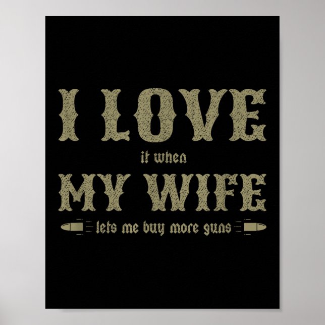 Poster Eu Amo Quando Minha Esposa Me Deixa Comprar Mais A (Frente)