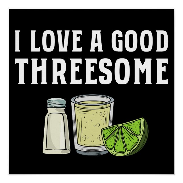 Póster Eu Amo Um Bom Presente de Tequila Lima Sal em Trio (Frente)