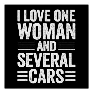 Póster Eu Amo Uma Mulher E Vários Carros Presente Para Ho