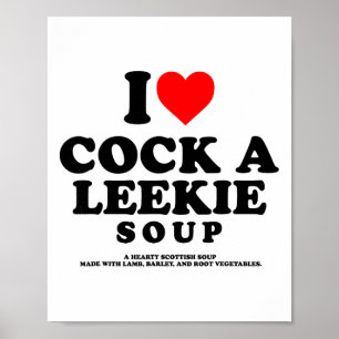 Poster Eu Amo Uma Sopa Leekie Escocesa Frango Alho-Poró B