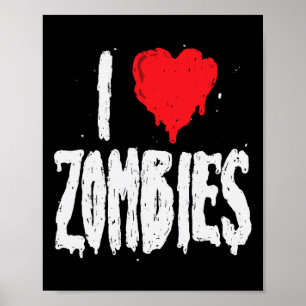 Poster Eu Amo Zombies - Feriado Halloween Zombie Lover Qu