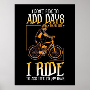 Poster Eu Ando De Bicicleta Para Adicionar Vida Aos Meus