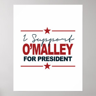 Póster Eu apoio O'Malley para o presidente assinatura