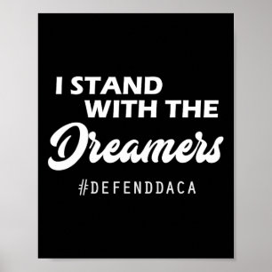 Poster Eu Apoio Os Sonhadores Do Daca Anti-Trump GOP