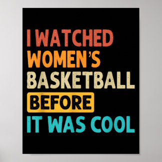 Poster Eu Assistia ao Basquete Feminino Antes de Ser Lega