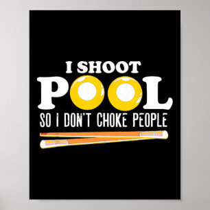 Poster Eu atiro na Piscina Eu não engasgo Pessoas Snooker