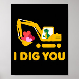Poster Eu Cavou Você Cute Dino Escavadeira Crianças Dia d