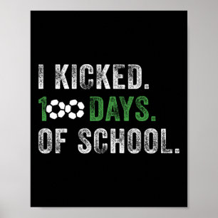 Poster Eu Cheguei A 100 Dias De Futebol Escolar 100º Dia