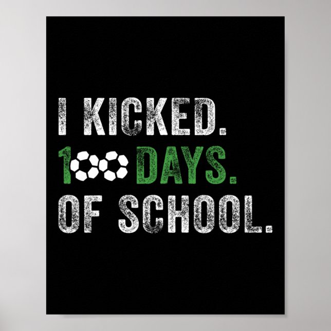 Poster Eu Cheguei A 100 Dias De Futebol Escolar 100º Dia  (Frente)