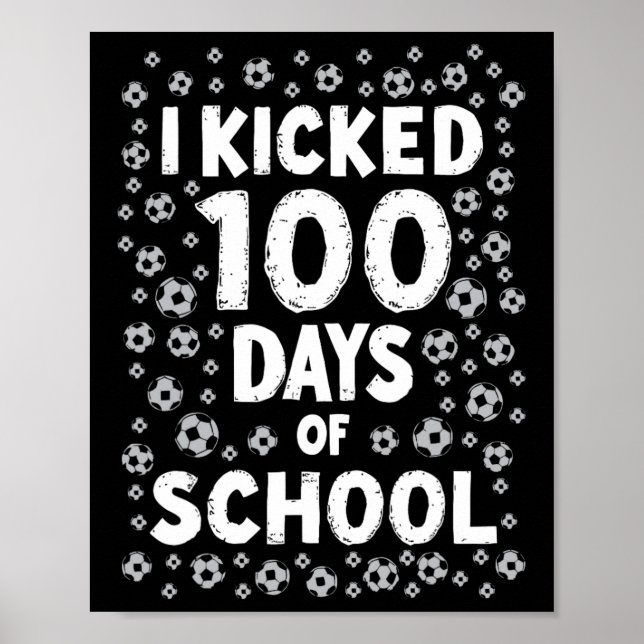 Poster Eu Chutei 100 Dias De Futebol Escolar Crianças 100 (Frente)