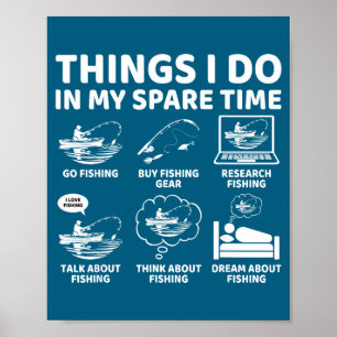 Poster Eu Coisas Amante de Pesca em Tempo Livre