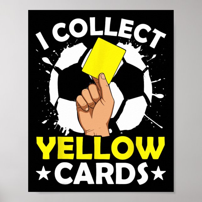 Poster Eu Coleciono Cartões Amarelos Futebol  (Frente)